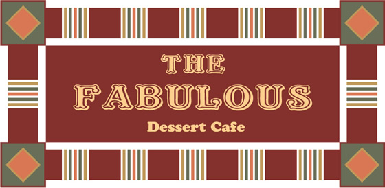 THE FABULOUS Dessert Cafe