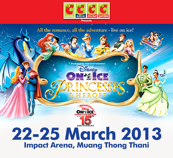 Big C Super Center presents Disney On Ice! Princesses and Heroes