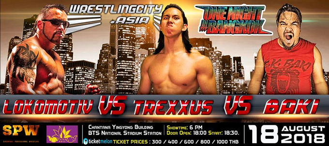 SPW x Gatoh Move Pro Wrestling proudly presents Wrestling City Asia: "One Night in Bangkok"! SPW x Gatoh Move Pro Wrestling proudly presents Wrestling City Asia: "One Night in Bangkok"!