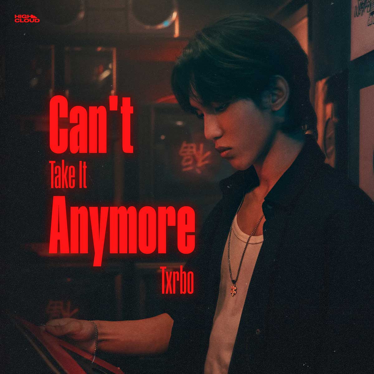 タイ若手ヒットメーカー・Txrbo（ターボ）の新曲「Can't Take It Anymore」が日本リリース